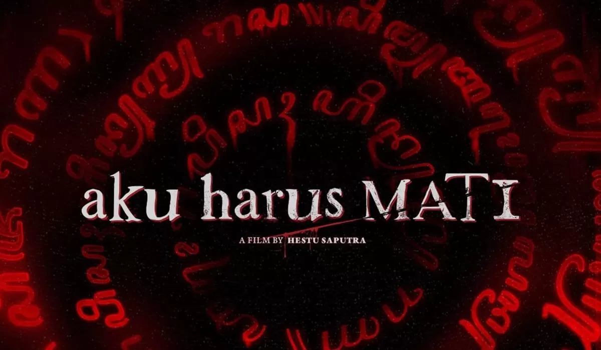 Poster film Aku Harus mati yang tuai kontroversi karena promosi iklan bertuliskan judul yang dianggap provokatif dan tak pantas dilihat publik termasuk anak-anak (Instagram/akuharusmati)