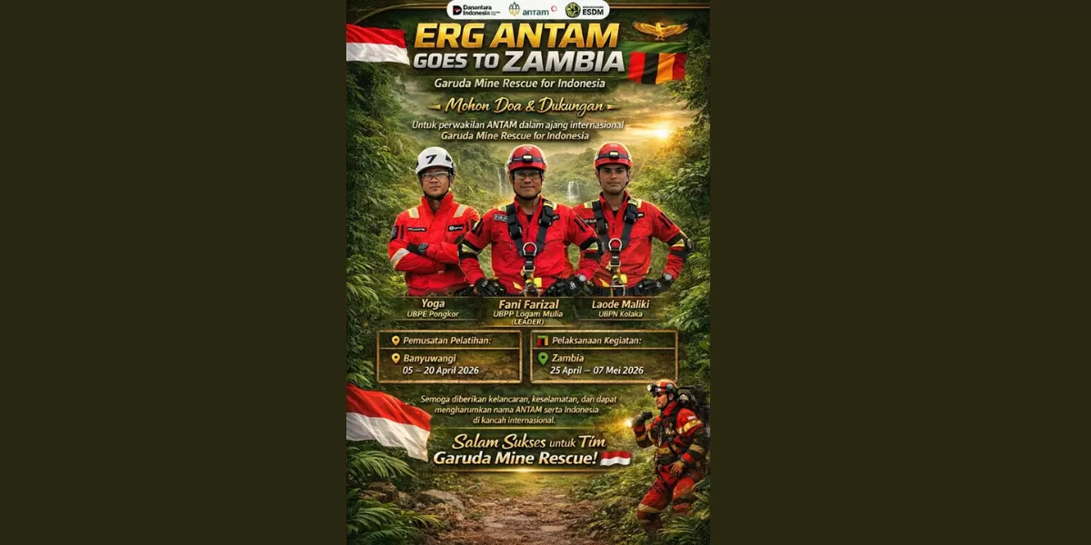 ANTAM menuju panggung dunia. (Dok. ANTAM)