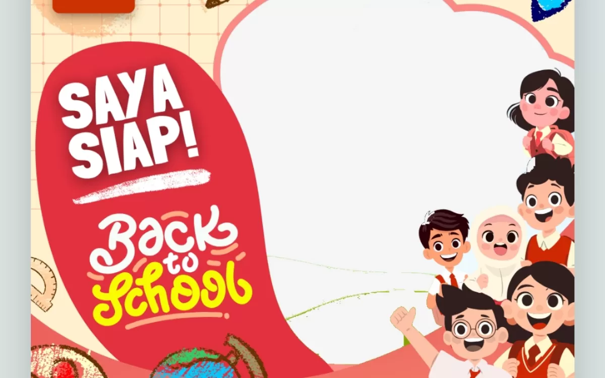 Ucapan back to school SD, SMP, SMA, SMK tahun ajaran 2026/2027. (Twibbonize.com/Yashyifa Mahran)
