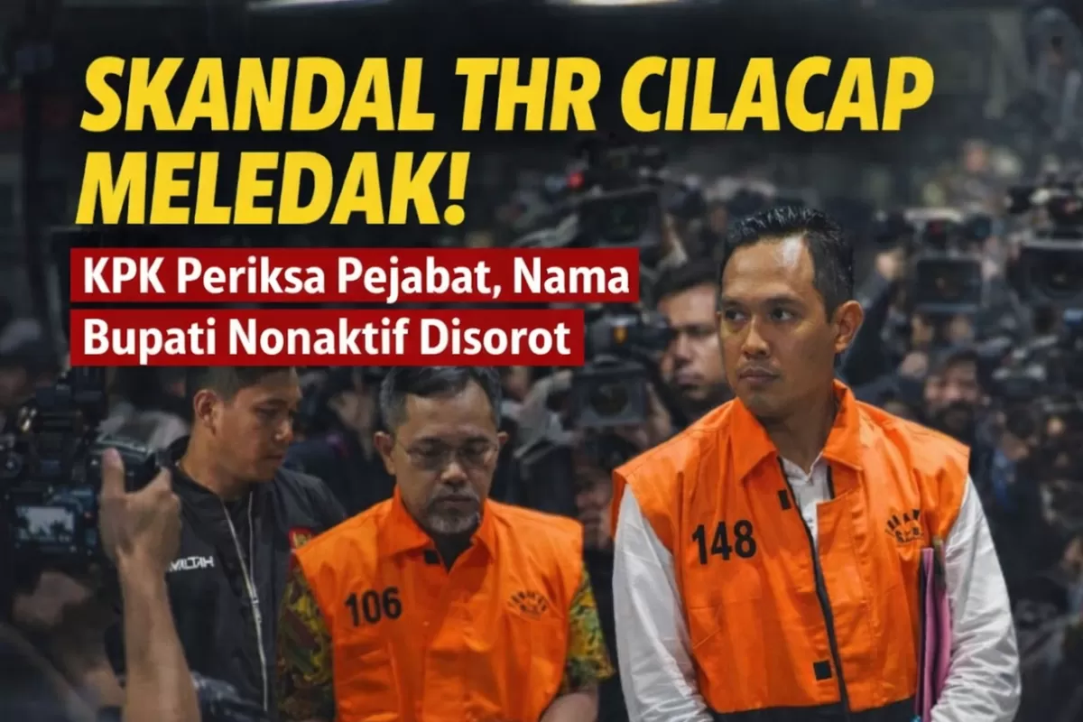Kasus THR Forkopimda Meledak! Nama Bupati Nonaktif Cilacap Terseret (Signal24)