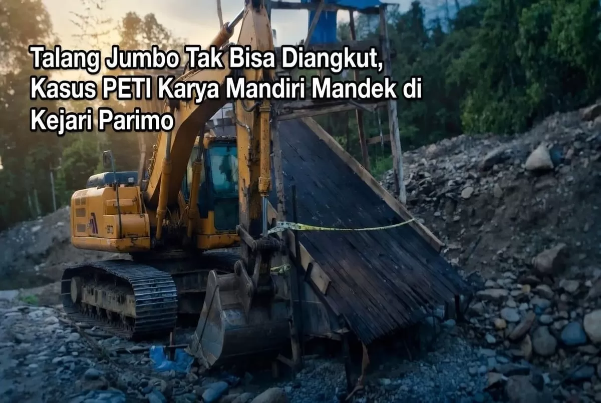 Berkas PETI Karya Mandiri tertahan di Kejari Parimo karena talang jumbo tak dihadirkan fisik. Penegakan hukum tambang ilegal terancam mangkrak.