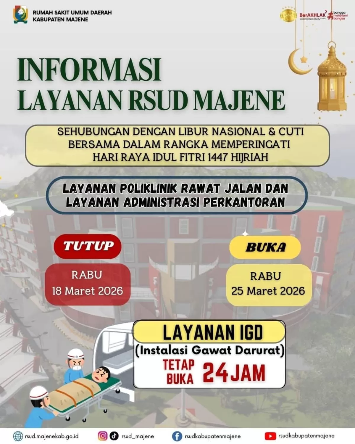 RSUD Majene tutup poliklinik 18&ndash;25 Maret 2026 untuk Lebaran. IGD tetap beroperasi 24 jam penuh melayani kedaruratan medis.