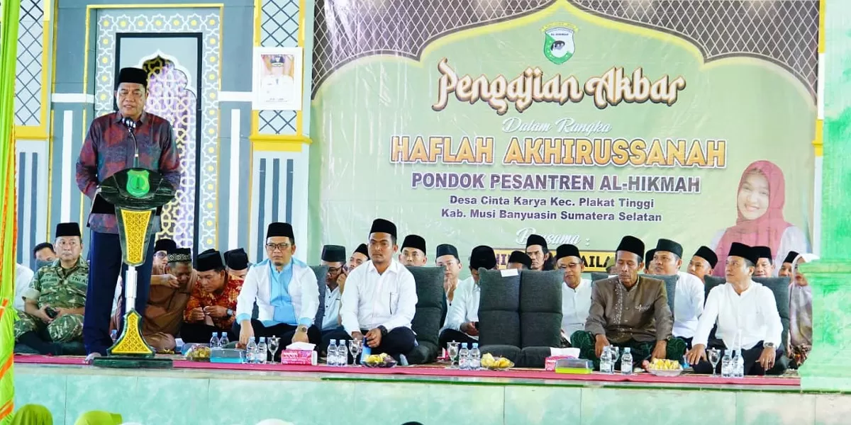 Bupati Muba Hadiri Haflah Akhirussanah Pondok Pesantren Al-Hikmah, Tekankan Pentingnya Benteng Agama bagi Generasi Muda
