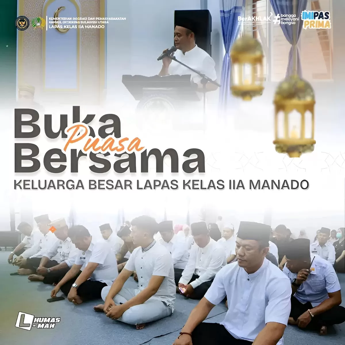 Kalapas Manado dan Jajaran Saat Kegiatan Buka Puasa Bersama
