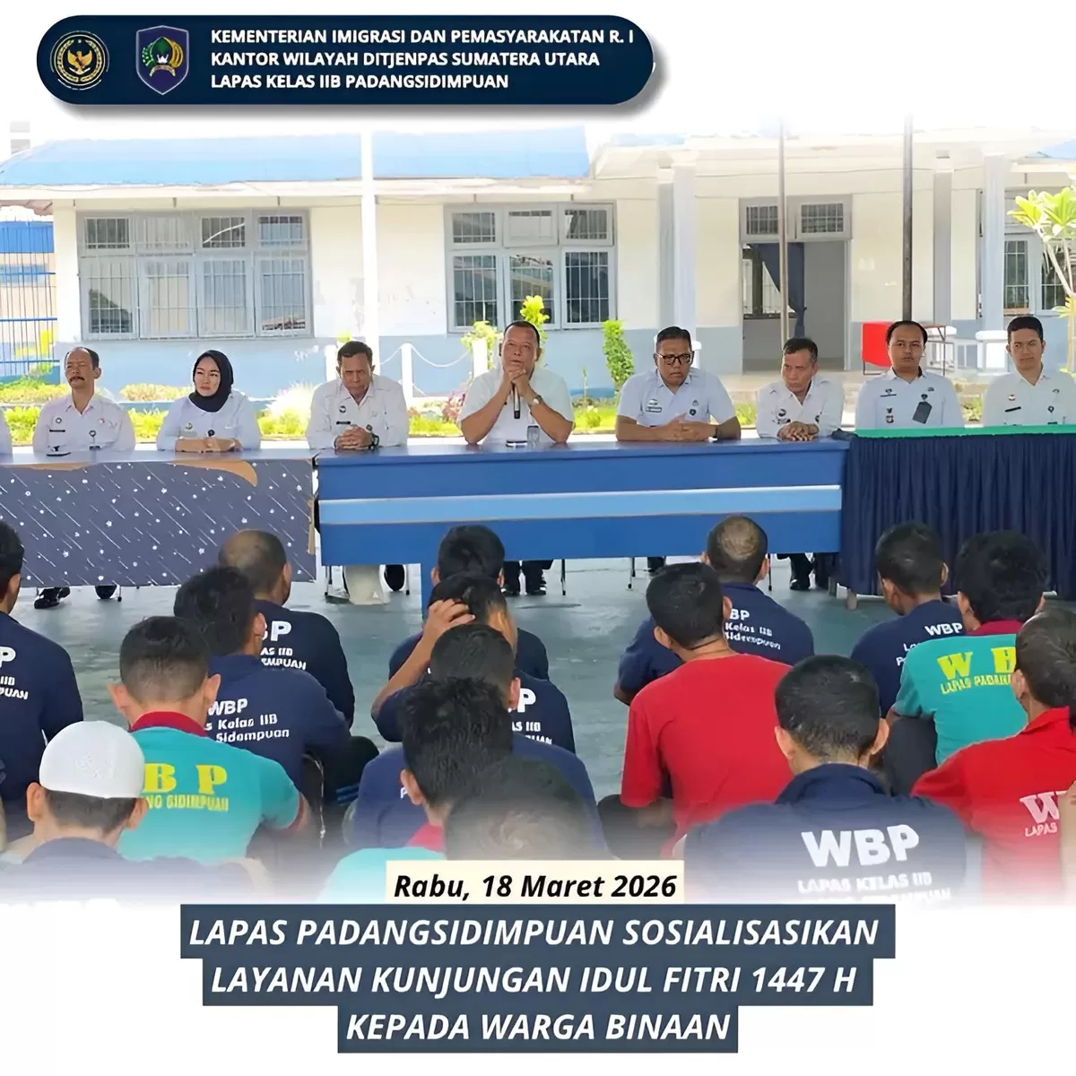 Kalapas Padangsidimpuan dan Jajaran Saat Sosialisasi Layanan Kunjungan bagi Keluarga Warga Binaan