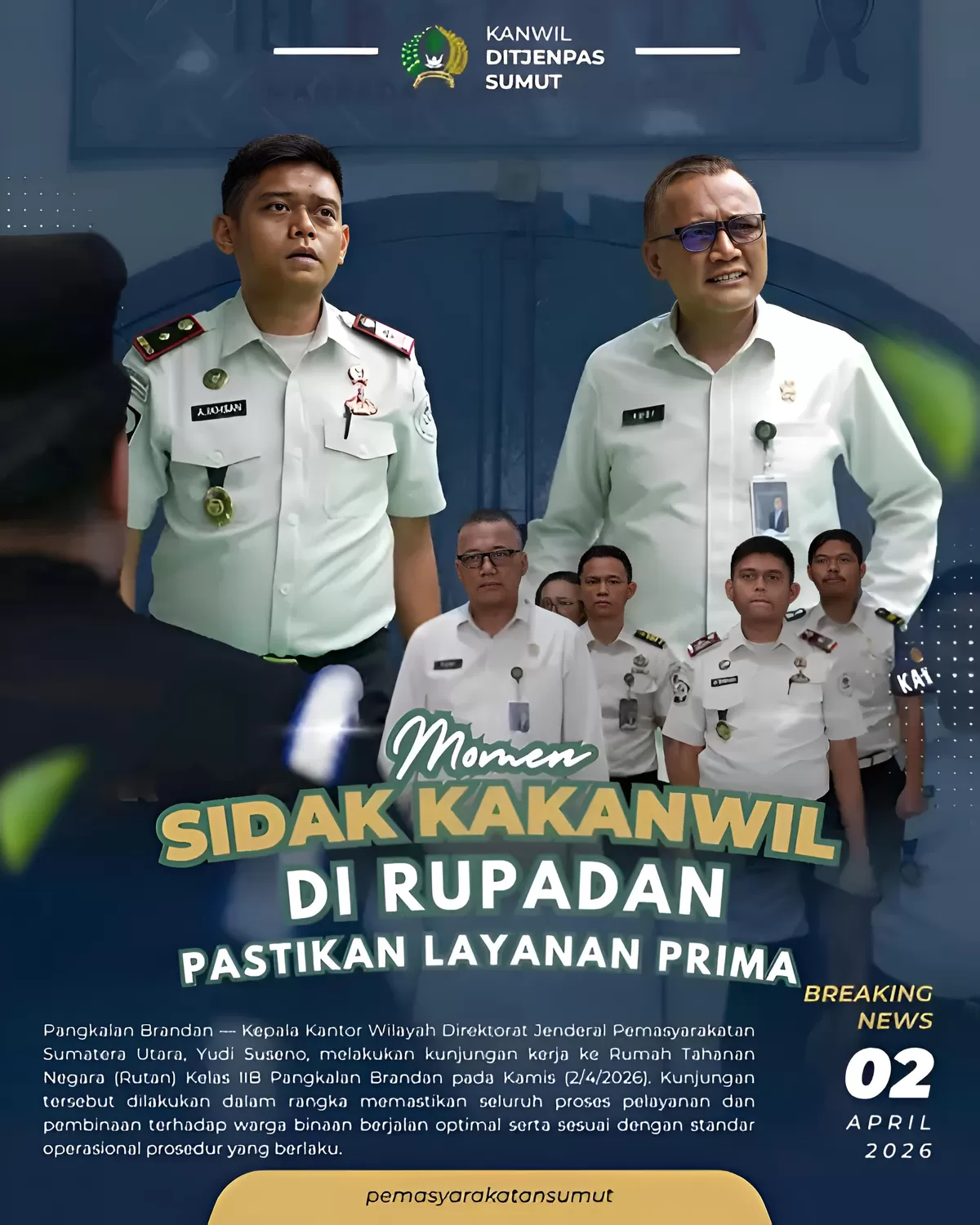 Kakanwil Ditjenpas Sumut Saat Kunjungan Kerja ke Rutan Pangkalan Brandan