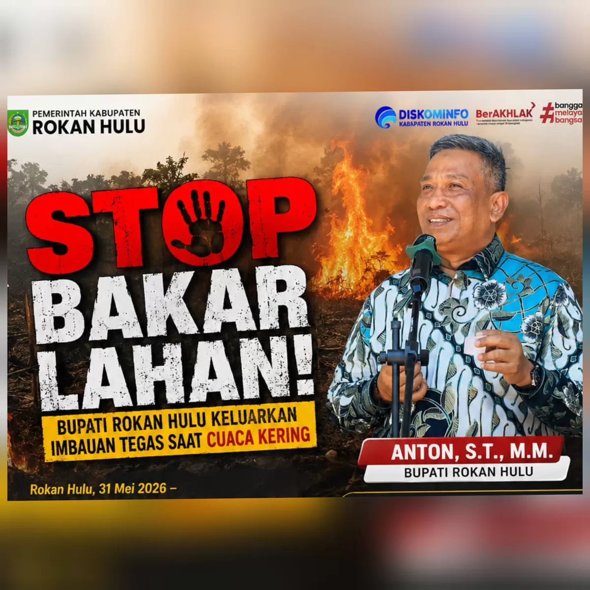 Foto: Cuaca Ekstrem, Bupati Rokan Hulu Imbau Warga Jangan Bakar Lahan dan Hutan Serta Laporkan Cepat ke Petugas Kalau Ada Titik Api  (RELEASE )