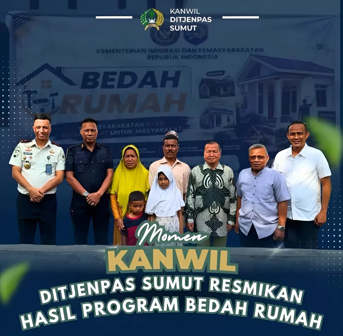 Kabag TU dan Umum Ditjenpas Sumut Saat Resmikan Hasil Program Bedah Rumah