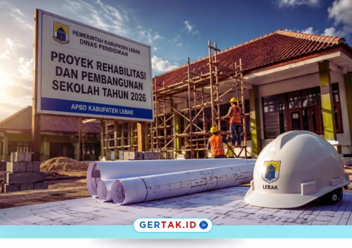 Gambar : Ilustrasi proyek rehabilitasi dan pembangunan sekolah di Kabupaten Lebak Tahun 2026 yang bersumber dari APBD./Dok.Gertak.id