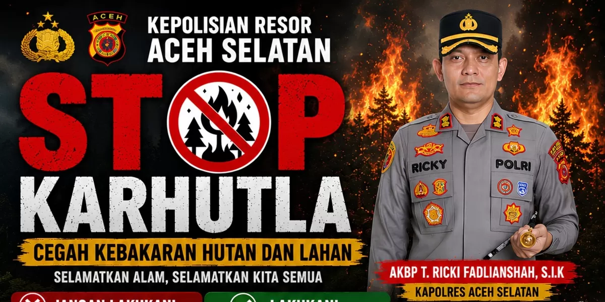 Kapolres Aceh Selatan AKBP T. Ricki Fadlianshah mengajak seluruh masyarakat untuk meningkatkan kepedulian terhadap lingkungan dengan mencegah terjadinya kebakaran hutan dan lahan (karhutla).