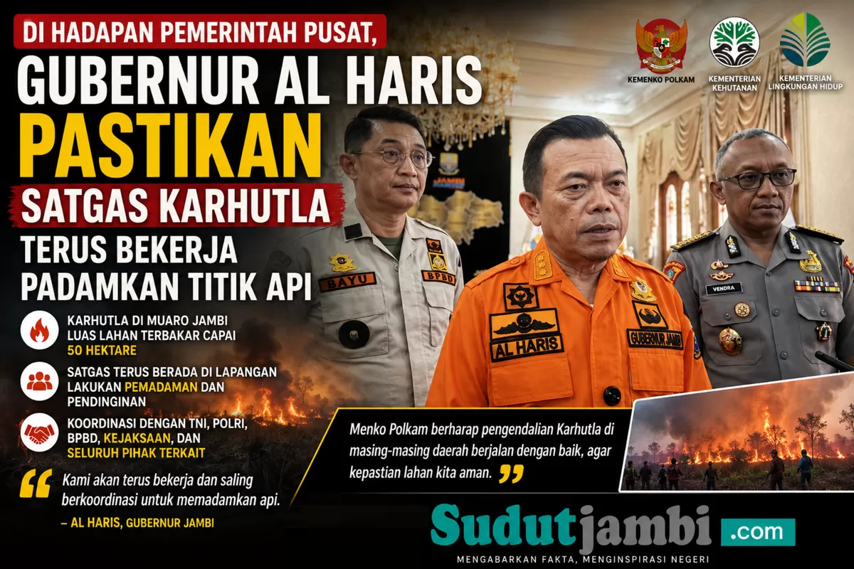 Gubernur Al Haris Pastikan Satgas Karhutla Terus Bekerja Padamkan Titik Api. (Doc. Diskominfo Provinsi Jambi)