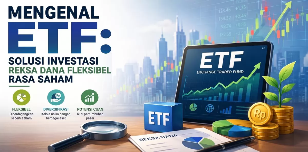 Mengenal ETF solusi investasi reksadana fleksibel rasa saham. Ilustrasi generate by ai chatgpt dan gemini ai.
