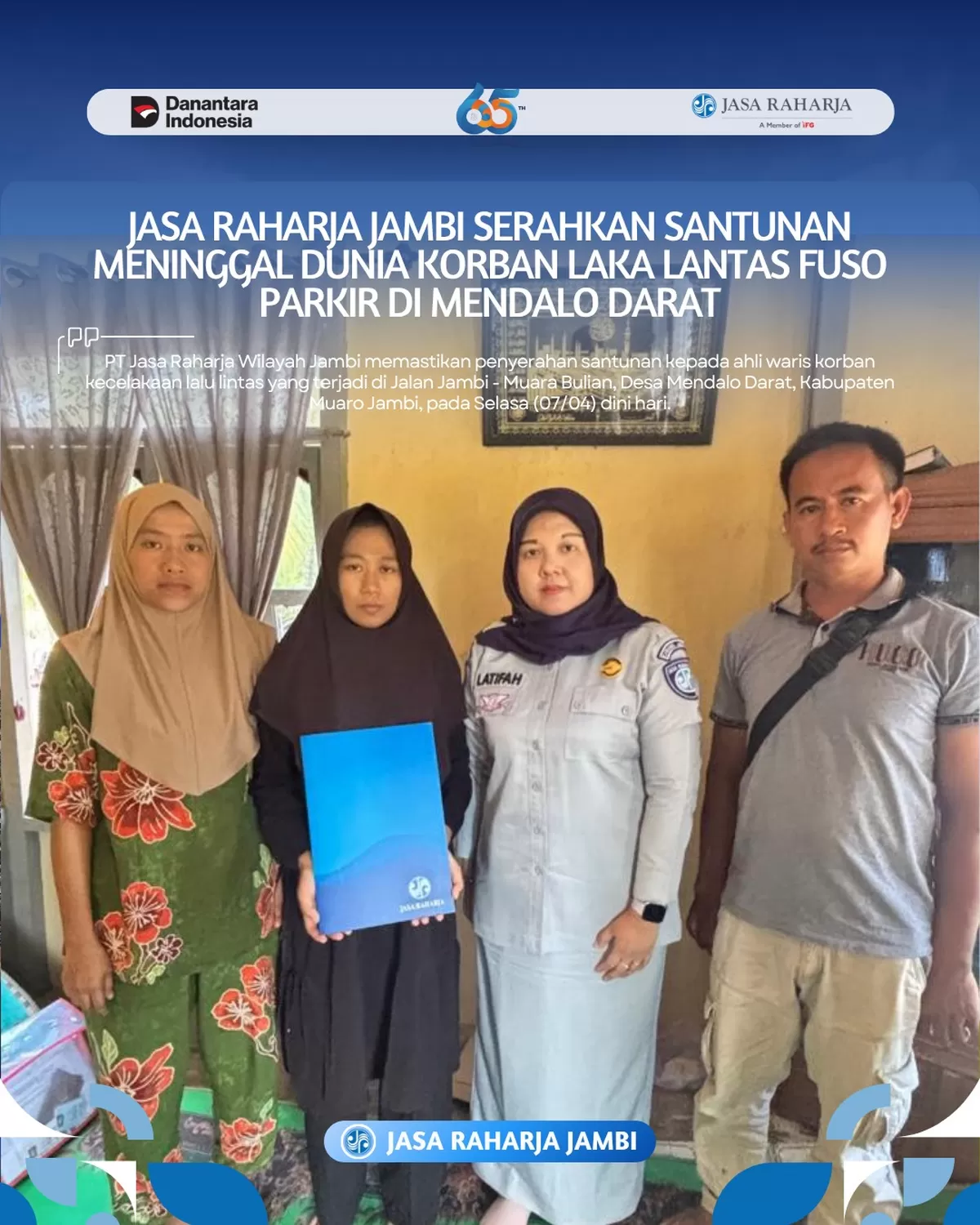 Jasa Raharja Jambi Serahkan Santunan Meninggal Dunia Korban Laka Lantas Fuso Parkir di Mendalo Darat. (Doc. Humas JR)