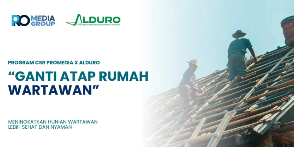 Promedia Group bersama Alduro menggelar program &lsquo;Ganti Atap Rumah Wartawan&rsquo; untuk meningkatkan hunian lebih sehat dan nyaman. (Dok. Promedia)