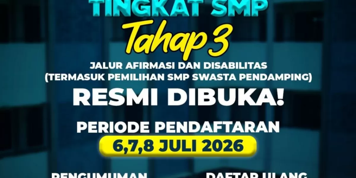 Sistem Penerimaan Murid Baru (SPMB) Tahap III SMP Negeri Tahun Ajaran 2026/2027 