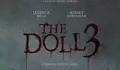 Penasaran dengan Boneka Arwah? Tonton Film Horror 'The Doll 3' di Libur Akhir Pekan Anda