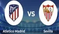 Prediksi Skor Atletico Madrid vs Sevilla La Liga 2023 Besok Pukul 03.00 WIB, Rekor Pertemuan dan H2H