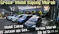 Temukan Penawaran Terbaik! Mobil Bekas Murah di Grosir Bajongan Mobil Tangerang, Harga mulai 49,5 Juta hingga 175 Jutaan