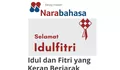 Menyatukan Idulfitri, Bukan Memisahkan Idul dan Fitri