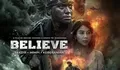 Wow! Film Believe-Takdir, Mimpi, Keberanian Tembus 800 Ribu Penonton