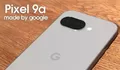 Google Pixel 9a Bocor, Spesifikasi Gahar dan Harga Resmi Terungkap Sebelum Rilis, Cek Detailnya di Sini!