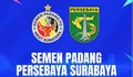 Super League: Semen Padang Melawan Persebaya Surabaya di Indosiar Jumat sore