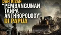 Film Pesta Babi dan Kisah Pembangunan Tanpa Antropology di Papua