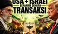 Ketika Perang Iran Melawan Amerika dan Israel Berakhir Dengan Transaksi