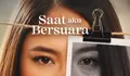 Saat Aku Bersuara Tayang Perdana 18 Juni 2026, Simak Sinopsis Perjuangan Perempuan Bangkit dari Keterpurukan