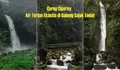 Curug Ciparay, Wisata Alam Bogor di Gunung Salak Endah dengan Air Terjun yang Menyegarkan