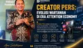 Creator Pers di Era Attention Economy, Saatnya Wartawan Berevolusi, Bukan Sekadar Bertahan