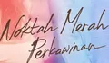 Diangkat dari Sinetron Lawas, Noktah Merah Perkawinan Artinya Apa?