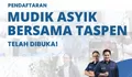 Kuy Daftar Mudik Gratis Idul Fitri 2024 Bersama PT Taspen, Rayakan Lebaran Bersama Keluarga di Kampung Halaman!