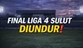 Final Liga 4 Sulut Diundur, Ini Jadwal Terbarunya