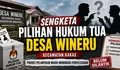  Sengketa Pilhut Desa Wineru Bergulir, Proses Pelantikan Hukum Tua Masih Menunggu Penyelesaian