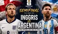 Laga Hidup Mati Argentina vs Inggris di Semifinal Piala Dunia 2026, Siapa Menyusul Spanyol?