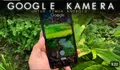 Cara Instal Google Camera di HP Android dengan Mudah, Tutorial Paling Cepat Hanya 5 Menit