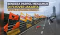 Flyover Jadi Panggung Politik: Bendera Parpol Menjamur di Jakarta, Estetika Kota Kena Imbasnya