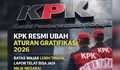 Bukan Sekadar Hadiah: KPK Resmi Ubah Aturan Gratifikasi 2026, Batas Wajar Ikut Naik!