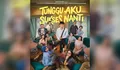 Tunggu Aku Sukses Nanti: Film Lebaran yang Relate Banget Soal Tekanan Hidup Anak Muda