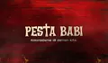LINK Nonton Film Pesta Babi Terbaru Mei 2026 Legal: Klik Link Streaming dan Jadwal Nobar Dokumenter Terbaru!