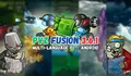 Update Terbaru PVZ Fusion 3.6.1: 17 Fusion Baru dan Fitur Menarik untuk Para Penggemar