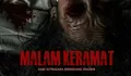 Film Horor Malam Keramat dengan Kisah Teror Makhluk Gaib yang Mencari Mangsa Tayang Hari Ini!