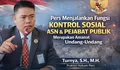 Pers Menjalankan Fungsi Kontrol Sosial terhadap ASN dan Pejabat Publik sebagai Amanat Undang-Undang