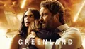 Review Film Greenland (2020), Ketika Umat Manusia Rebutan Tempat Aman Kala Komet Menghantam Bumi