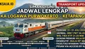 SIMAK DISINI! Jadwal Keberangkatan, Tarif Tiket, dan Cara Pesan KA Logawa Rute Purwokerto - Kroya - Kutoarjo - Ketapang Periode 21 - 31 Juli 2026