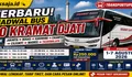 TERBARU! Jadwal Bus PO Kramat Djati Rute Jakarta - Bekasi - Karawang - Cikampek - Cileunyi - Nagreg - Tasikmalaya Periode 1–7 Agustus 2026