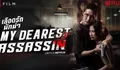 Sinopsis dan Review Film Netflix: My Dearest Assassin (2026), Sinema Laga Tragis Khas Thailand yang Full Baku Hantam dan Simbahan Darah