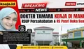 Dokter Tamara Jasmine Kerja di Mana? Ini Klarifikasi RSUP Persahabatan, RS Pusri, dan Kronologi Kasus Utas Yurizal yang Viral