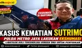 Kasus Kematian Sutrimo, Polda Metro Jaya Lakukan Ekshumasi di Banyumas dan Libatkan Ahli Toksikologi hingga DNA untuk Penyidikan